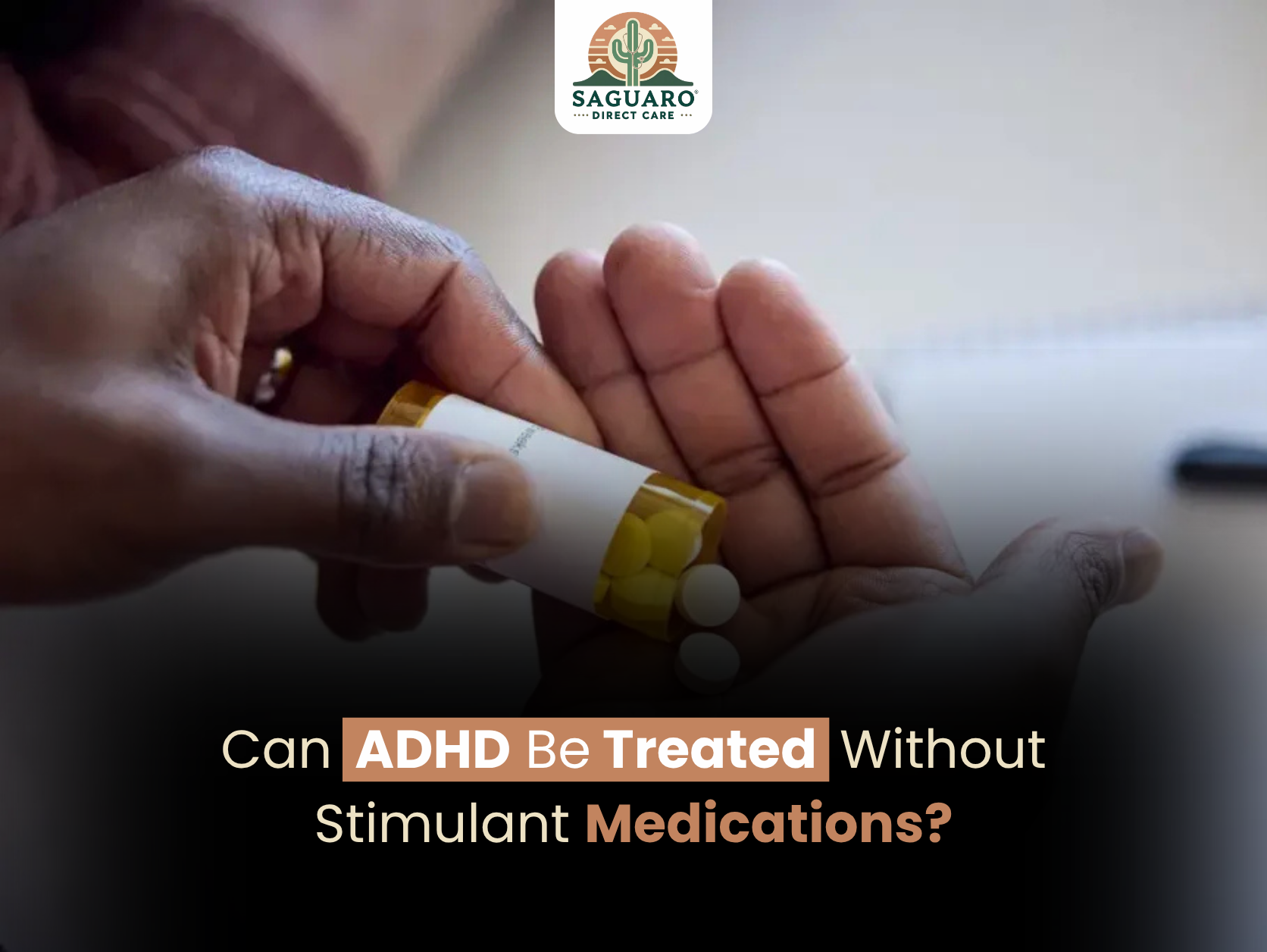 Hands Holding a Pill Bottle for Direct Primary Care Information